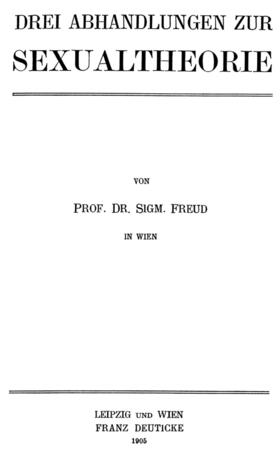 Freud, S: Drei Abhandlungen zur Sexualtheorie
