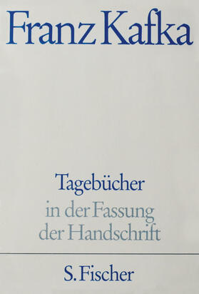 Kafka, F: Tagebücher/Fassung d.Handsch.