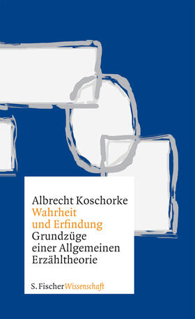 Koschorke, A: Wahrheit und Erfindung