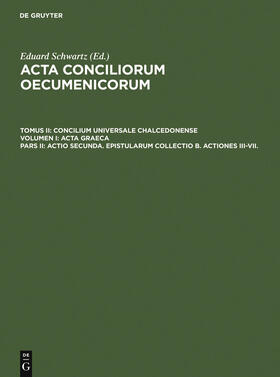 Actio secunda. Epistularum collectio B. Actiones III-VII.