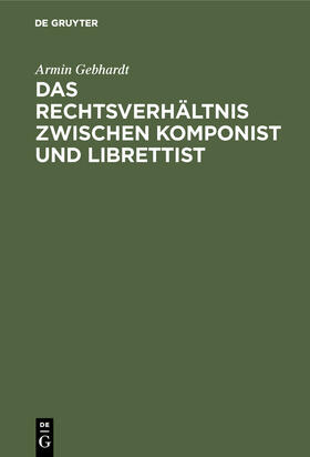 Das Rechtsverhältnis zwischen Komponist und Librettist