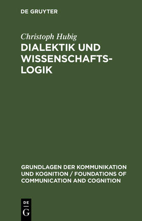 Dialektik und Wissenschaftslogik