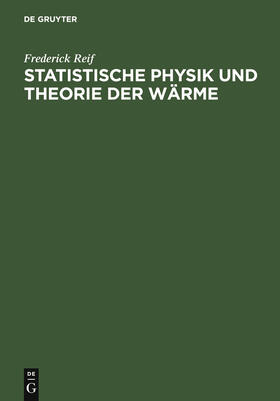 Statistische Physik und Theorie der Wärme