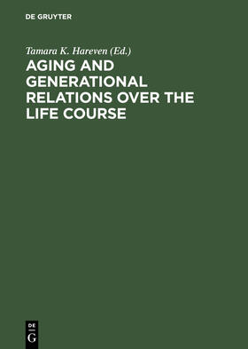 Aging and Generational Relations over the Life Course