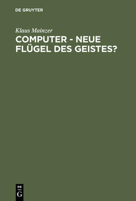 Computer - Neue Flügel des Geistes?