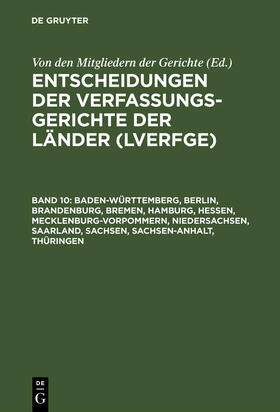 Baden-Württemberg, Berlin, Brandenburg, Bremen, Hamburg, Hessen, Mecklenburg-Vorpommern, Niedersachsen, Saarland, Sachsen, Sachsen-Anhalt, Thüringen