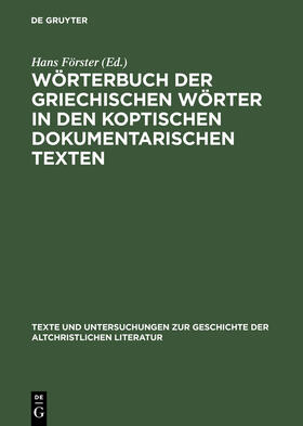 Wörterbuch der griechischen Wörter in den koptischen dokumentarischen Texten