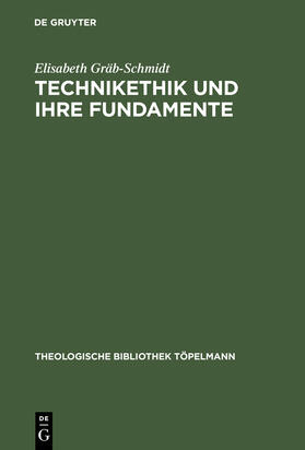 Technikethik und ihre Fundamente