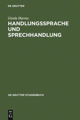 Handlungssprache und Sprechhandlung