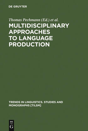 Multidisciplinary Approaches to Language Production