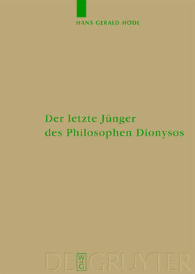 Der letzte Jünger des Philosophen Dionysos