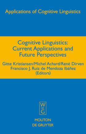 Cognitive Linguistics: Current Applications and Future Persp