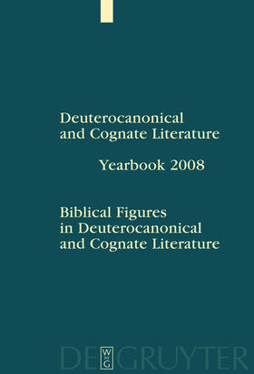 Biblical Figures in Deuterocanonical and Cognate Literature