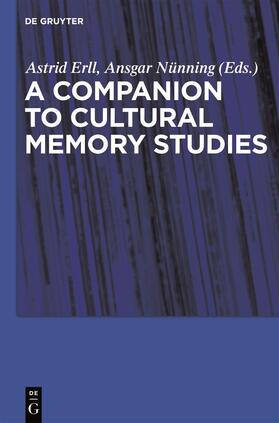 A Companion to Cultural Memory Studies