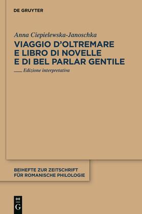 Viaggio d¿Oltremare e Libro di novelle e di bel parlar gentile