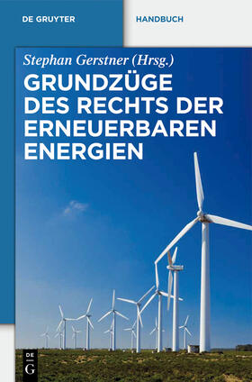 Grundzüge des Rechts der Erneuerbaren Energien