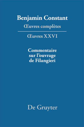 ¿uvres complètes, XXVI, Ecrits politiques ¿ Commentaire sur l¿ouvrage de Filangieri