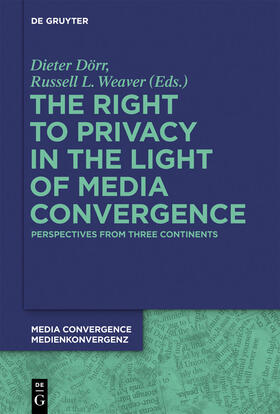 The Right to Privacy in the Light of Media Convergence