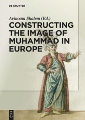 Constructing the Image of Muhammad in Europe