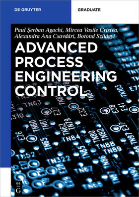 Agachi, P: Advanced Process Engineering Control