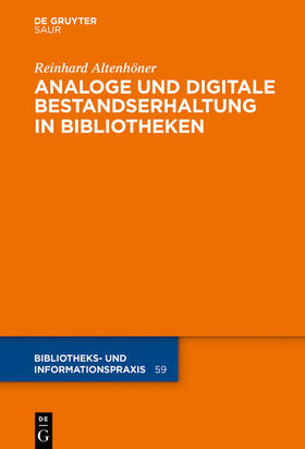 Analoge und digitale Bestandserhaltung in Bibliotheken