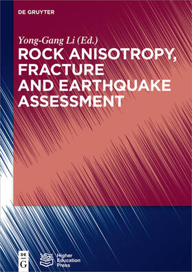 Rock Anisotropy, Fracture and Earthquake Assessment