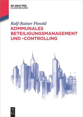 Piesold, R: Kommunales Beteiligungsmanagement