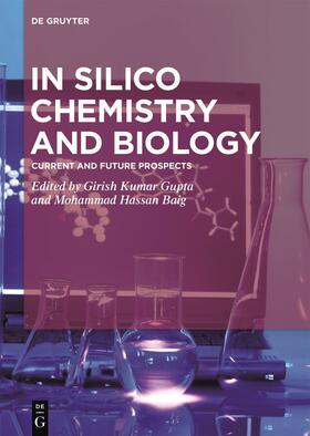 In Silico Chemistry and Biology