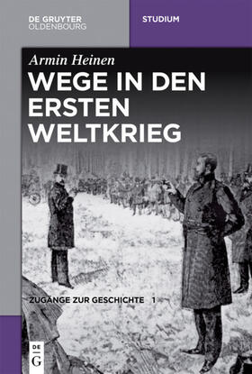 Wege in den Ersten Weltkrieg