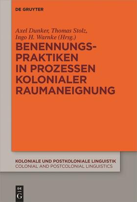 Benennungspraktiken in Prozessen kolonialer Raumaneignung