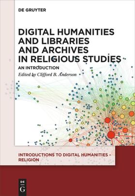 Digital Humanities and Libraries and Archives in Religious S