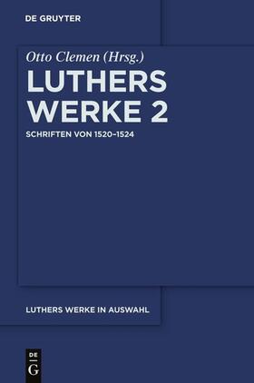 Luther, M: Schriften von 1520¿1524