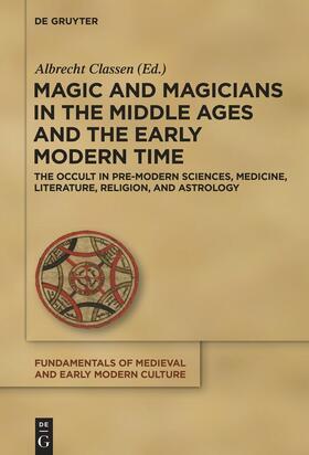 Magic and Magicians in the Middle Ages and the Early Modern