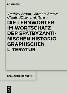 Die Lehnwörter im Wortschatz der spätbyzantinischen historiographischen Literatur