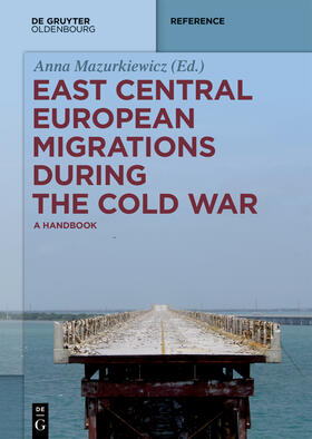 East Central European Migrations During the Cold War