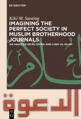 Santing, K: Imagining the Perfect Society in Muslim Brotherh