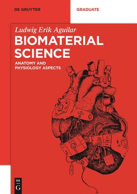 Aguilar, L: Biomaterial Science