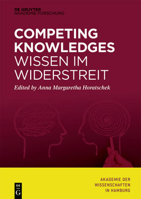 Competing Knowledges ¿ Wissen im Widerstreit