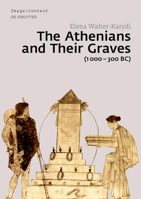 The Athenians and Their Graves (1000–300 BC)