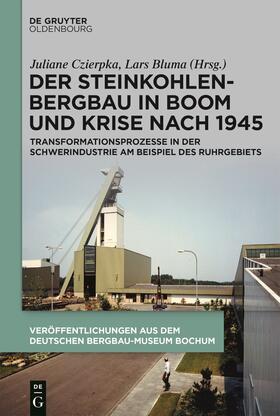 Steinkohlenbergbau in Boom und Krise nach 1945