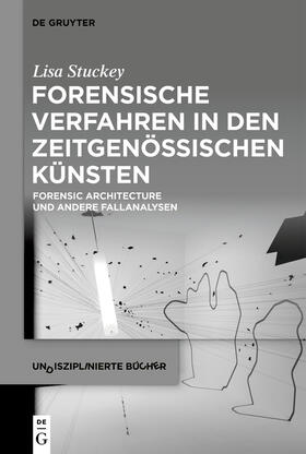 Stuckey, L: Forensische Verfahren in den zeitgenössischen K