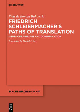 de Boncza Bukowski, P: Friedrich Schleiermacher's Pathways o