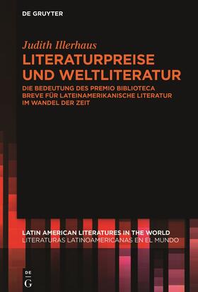 Illerhaus, J: Literaturpreise und Weltliteratur