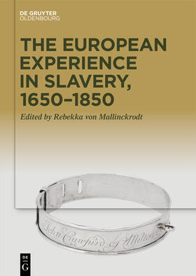 The European Experience in Slavery, 1650-1850