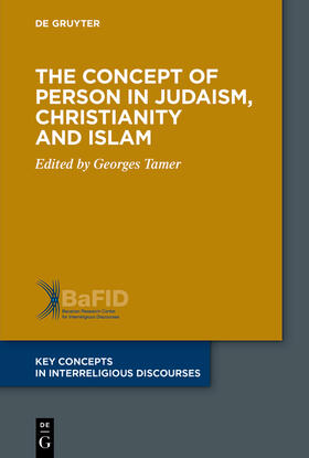 The Concept of Person in Judaism, Christianity and Islam