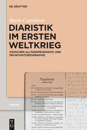 Czarnikow, M: Diaristik im Ersten Weltkrieg