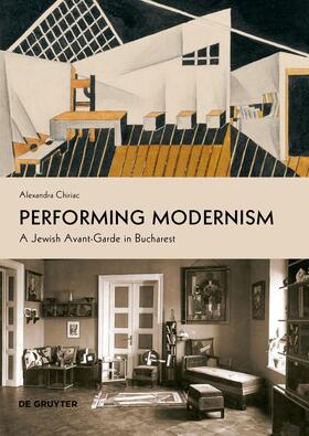 Chiriac, A: Performing Modernism
