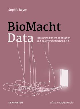 Reyer, S: BioMachtData