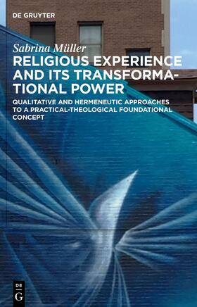 Religious Experience and Its Transformational Power