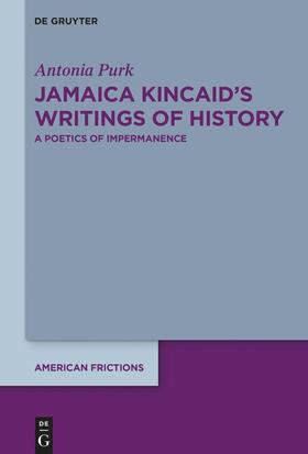 Jamaica Kincaid’s Writings of History
